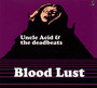 Blood Lust - Uncle Acid & The Deadbeats