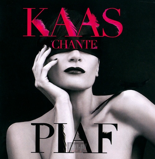 Kaas Chante Piaf - Patricia Kaas