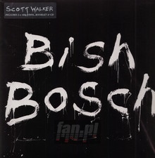 Bish Bosch - Scott Walker