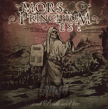 And Death Said Live - Mors Principium Est