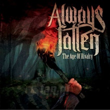 Age Of Rivalry - Always Fallem