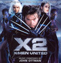 X2 - X-Men United  OST - John Ottman