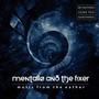 Music From The Eather - Mentallo & The Fixer