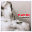 Once More With Feeling [Singles] - Placebo