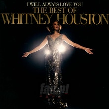 I Will Always Love You: The Best Of Whitney Houstons - Whitney Houston - powiększ I Will Always Love You: The Best Of Whitney Houstons - Whitney Houston