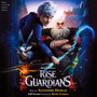 Rise Of The Guardians  OST - Alexandre Desplat
