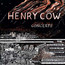 Concerts - Henry Cow