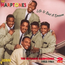Life Is But A Dream -Ultimate Harptonees - Harptones