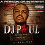 Person Of Interest - DJ Paul