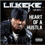 Heart Of A Hustla - Lil Keke