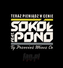 Teraz Pienidz W Cenie - Pono feat. Sok