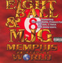 Memphis Under World - 8ball & MJG