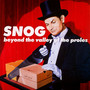 Beyond The Valley Of The Proles - Snog
