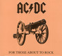 For Those About To Rock...We Solute You... - AC/DC