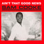 Ain't That Good News - Sam Cooke