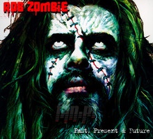 Past Present & Future - Rob Zombie