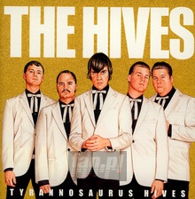 Tyrannosaurus Hives - The Hives