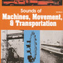 Machines Movement Transportati - Sound Effects