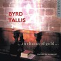 In Chains Of Gold-Music Of Byrd & Tallis - Byrd & Tallis