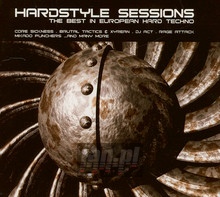 The Best In European Hard Techno - Hardstyle Sessions