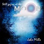 Still Gazing At The Moon - John Mills