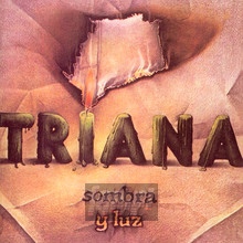 Sombra Y Luz - Triana
