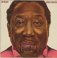 I'm Ready - Muddy Waters