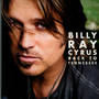Back To Tennessee - Billy Ray Cyrus 