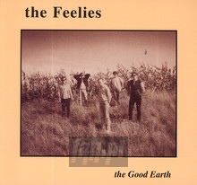 The Good Earth - Feelies