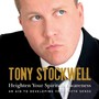 Heighten Your Spiritual Awareness - Tony Stockwell