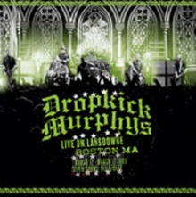 Live On Lansdowne Boston Ma - Dropkick Murphys