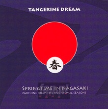 Springtime In Nagasaki - Tangerine Dream