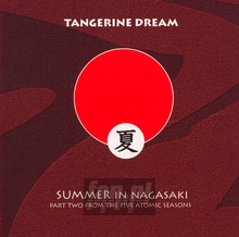 Summer In Nagasaki - Tangerine Dream