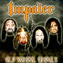 Old School Ghouls - Impaler