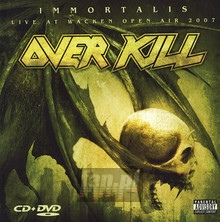 Immortalis/Live At Wacken - Overkill