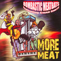 More Meat - Chad Bombastic Meatbats Smith 