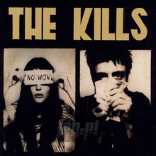 No Wow - The Kills