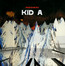 Kid A - Radiohead