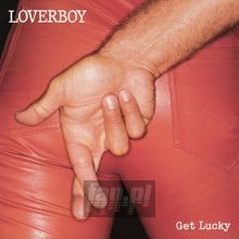 Get Lucky - Loverboy
