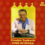 King Of Polka - Frank Yankovic