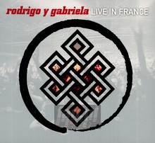 Live In France - Rodrigo Y Gabriela
