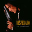 Desperado OST - Quentin Tarantino / Rodriquez Desperado OST - Quentin Tarantino / Rodriquez