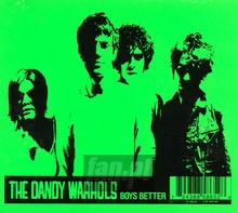Boys Better 3 Songs - The Dandy Warhols 
