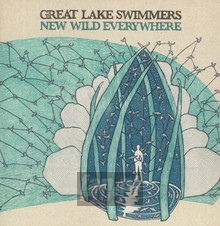 New Wild Everywhere - Great Lake Swimmers - bigger New Wild Everywhere - Great Lake Swimmers