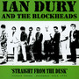 Straight From The Desk - Ian Dury / The Blockheads