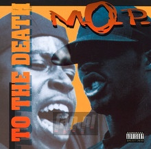 To The Death - M.O.P. 