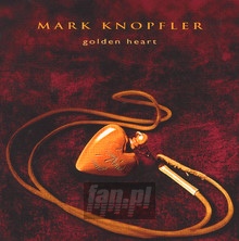 Golden Heart - Mark Knopfler
