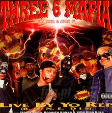 Live By Yo Rep - Three 6 Mafia