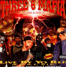 Live By Yo Rep - Three 6 Mafia - bigger Live By Yo Rep - Three 6 Mafia