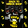 Back To The Wreck Shop - Tuff Crew